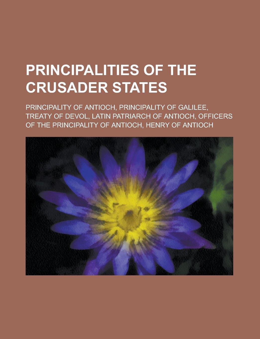 Buy Principalities of the Crusader States Princes of Antioch, Princes