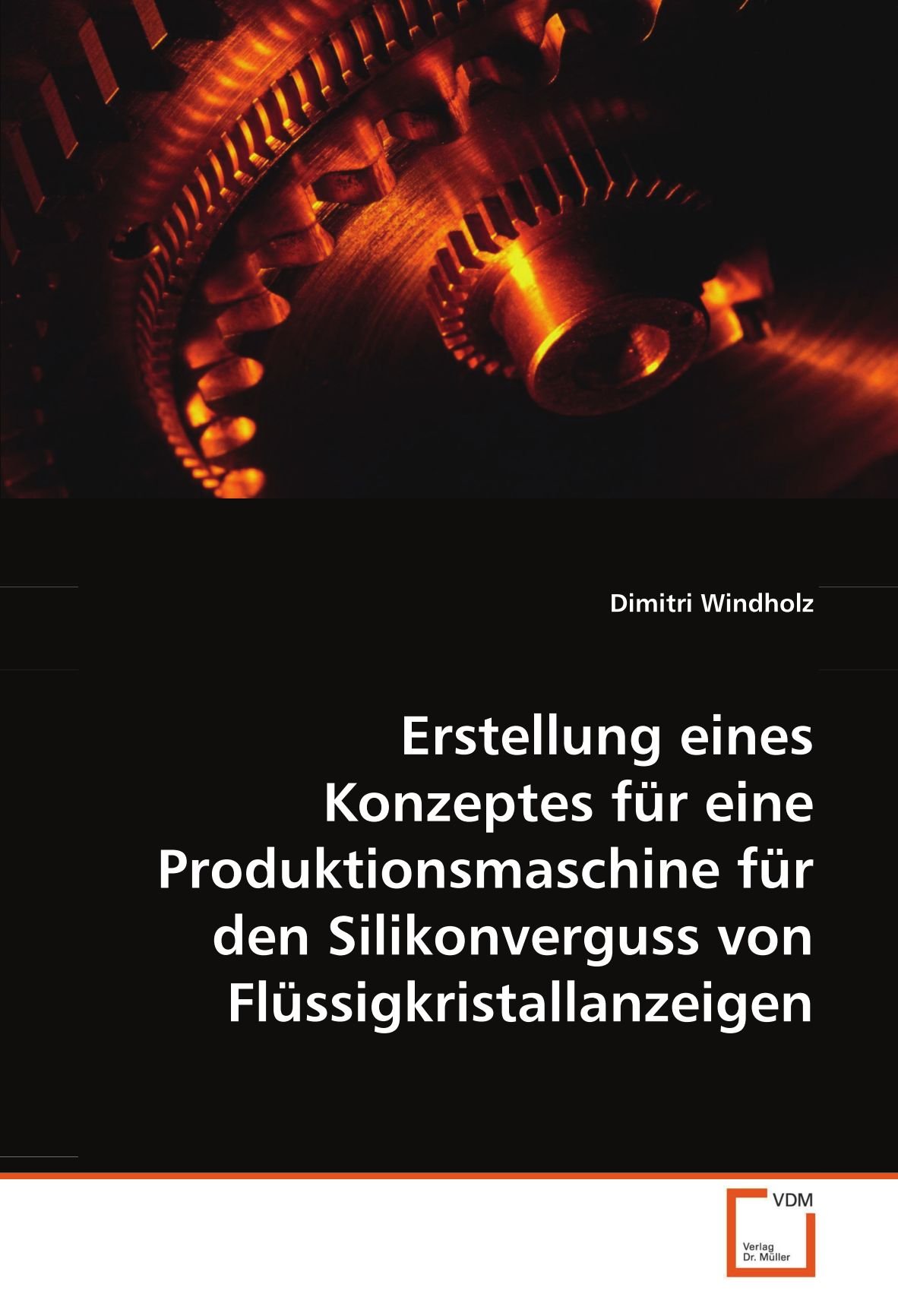 Erstellung eines Konzeptes für eine Produktionsmaschine für den Silikonverguss von Flüssigkristallanzeigen
