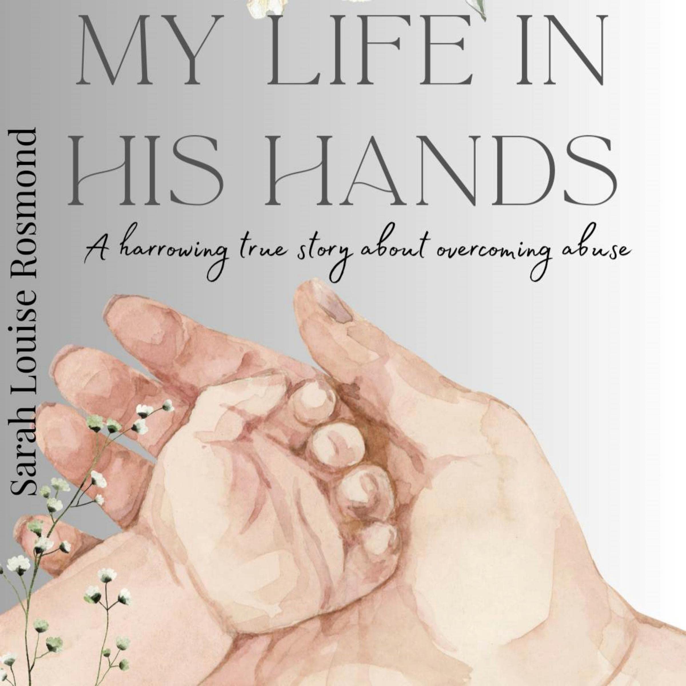 My Life in His Hands: Based on a True Story