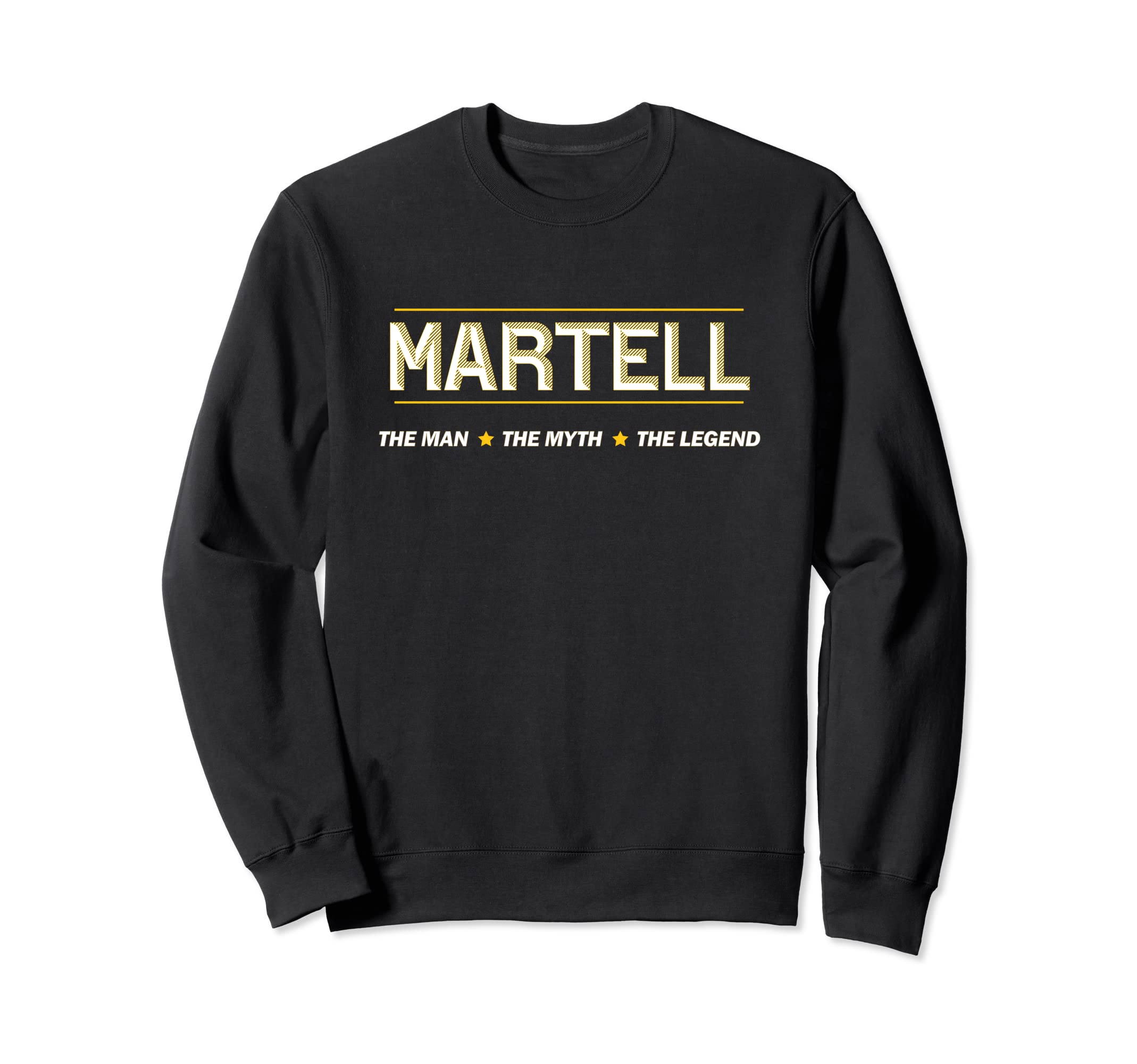 MARTELL the Man the Myth the LEGEND | Men Boys Name - Funny Sweatshirt