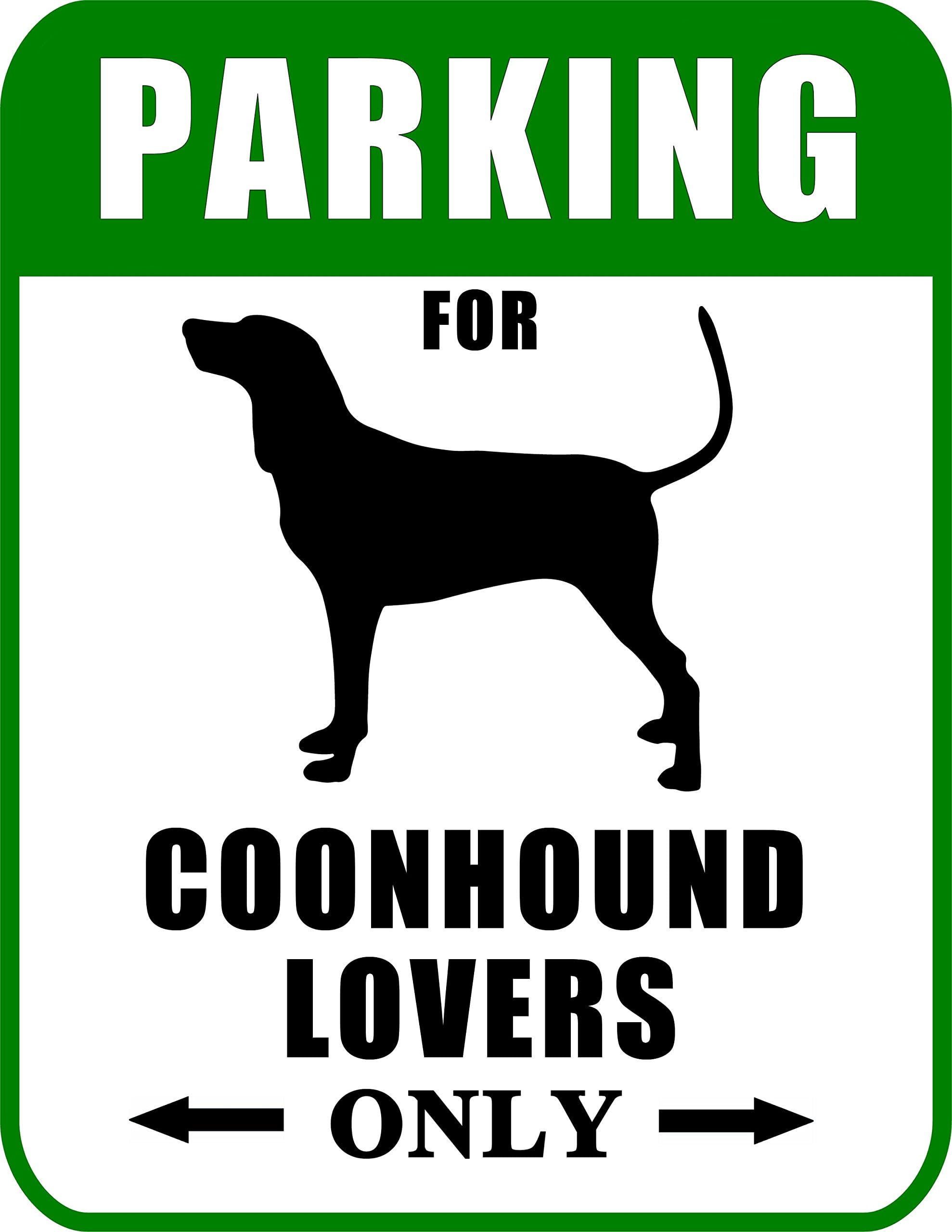 PCSCP Parking for Coonhound Lovers Only 9" W x 11.5" H Laminated Dog Sign