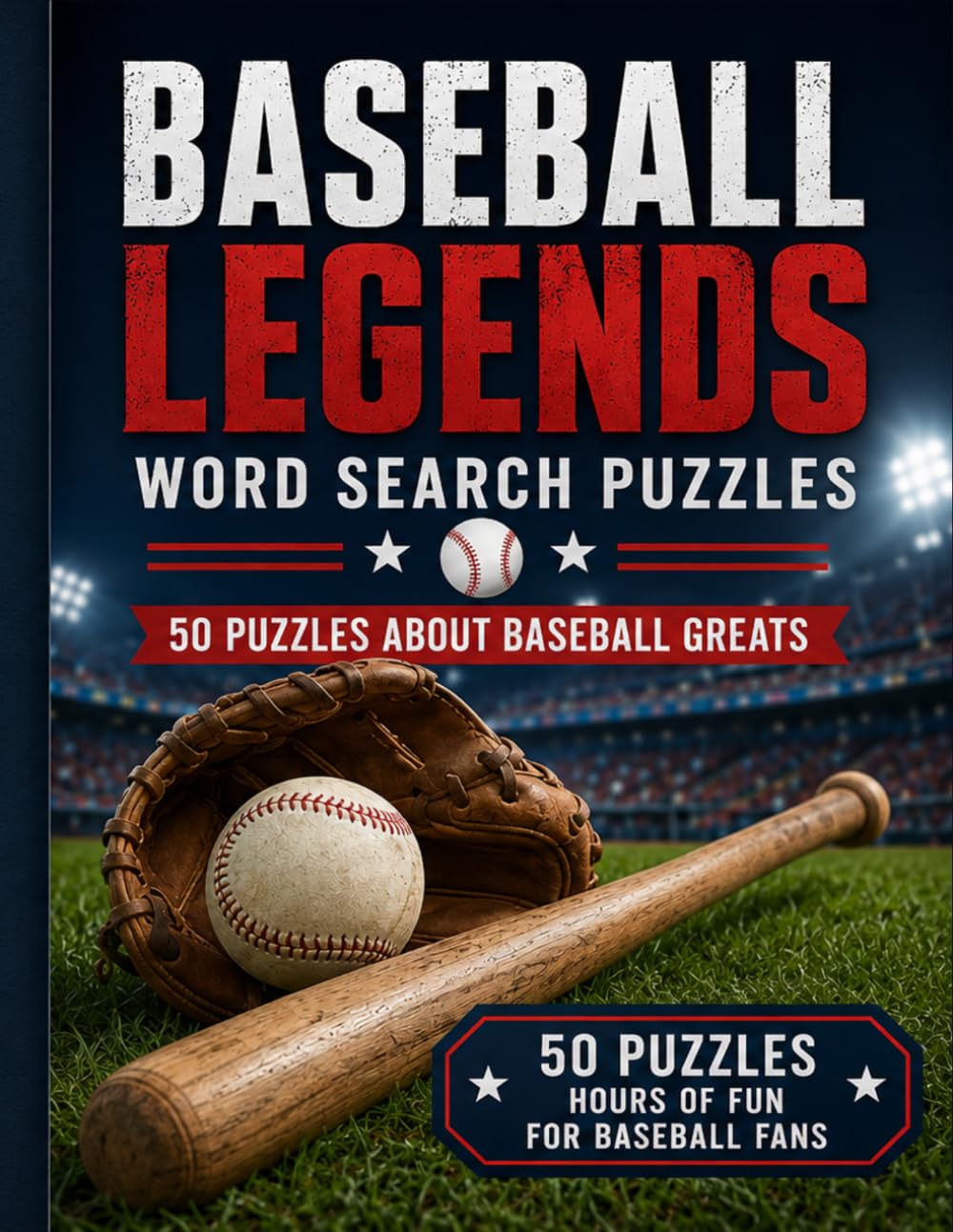 Baseball Legends Word Search for Adults and Seniors: 50 Large Print Word Search Puzzles Featuring Hall of Fame Greats, Baseball Icons, Record Breakers, and Legendary Players (US Sports Word Search)