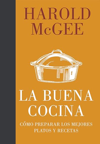 La buena cocina: Cómo preparar los mejores platos y recetas