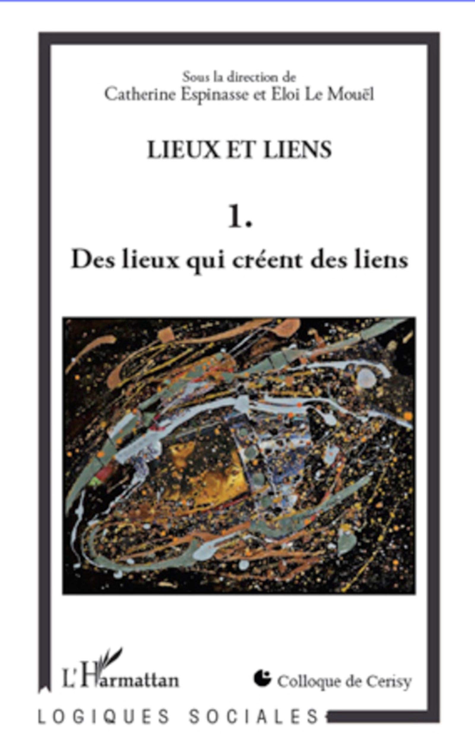 Lieux et liens Tome 1 l'ouvrage de collection broché en sciences humaines