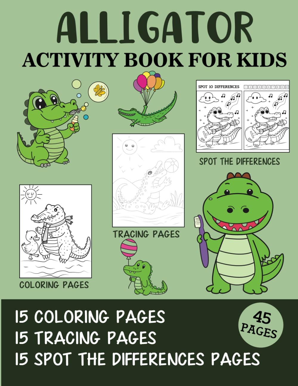 Alligator Activity Book for Kids: Coloring, Tracing and Spot the Difference Pages