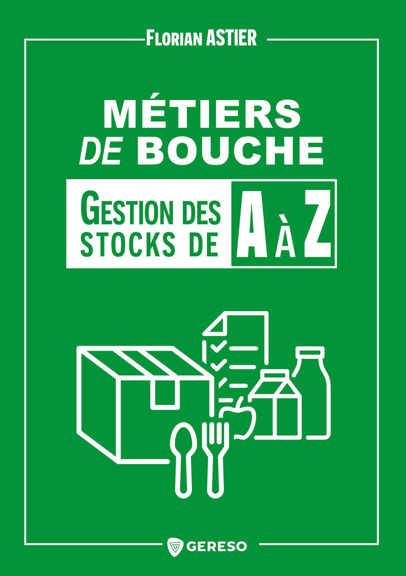 Métiers de bouche : gestion des stocks A à Z