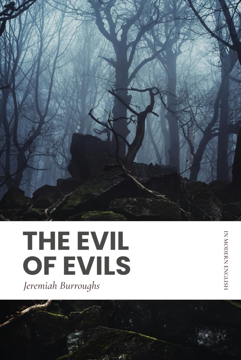 The Evil of Evils: Modern, Updated Translation (Easy to Read)