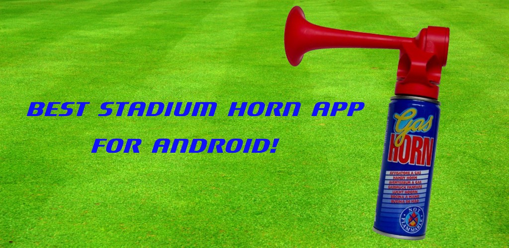 Stadium Horn HD for Android