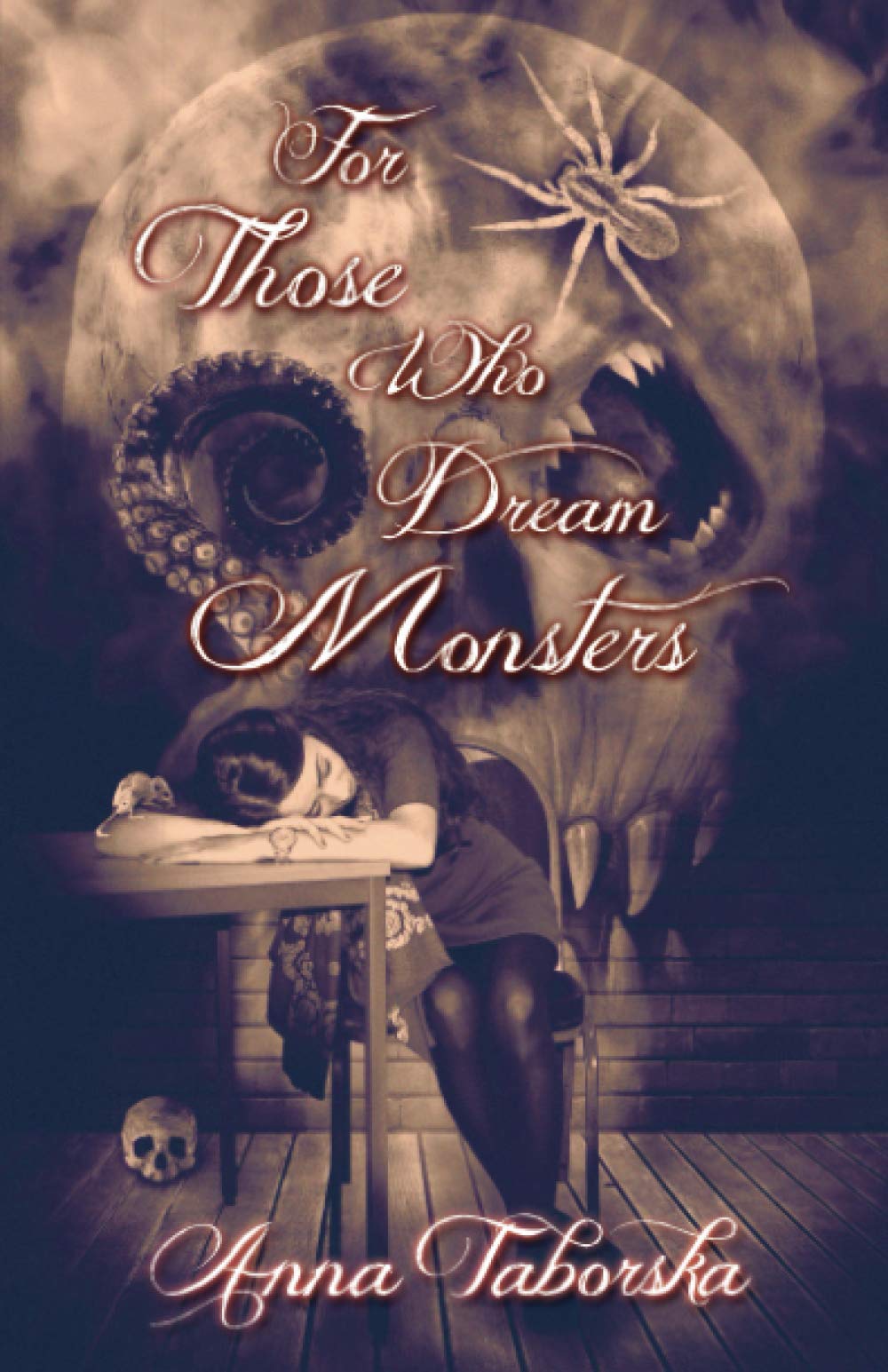 For Those Who Dream Monsters