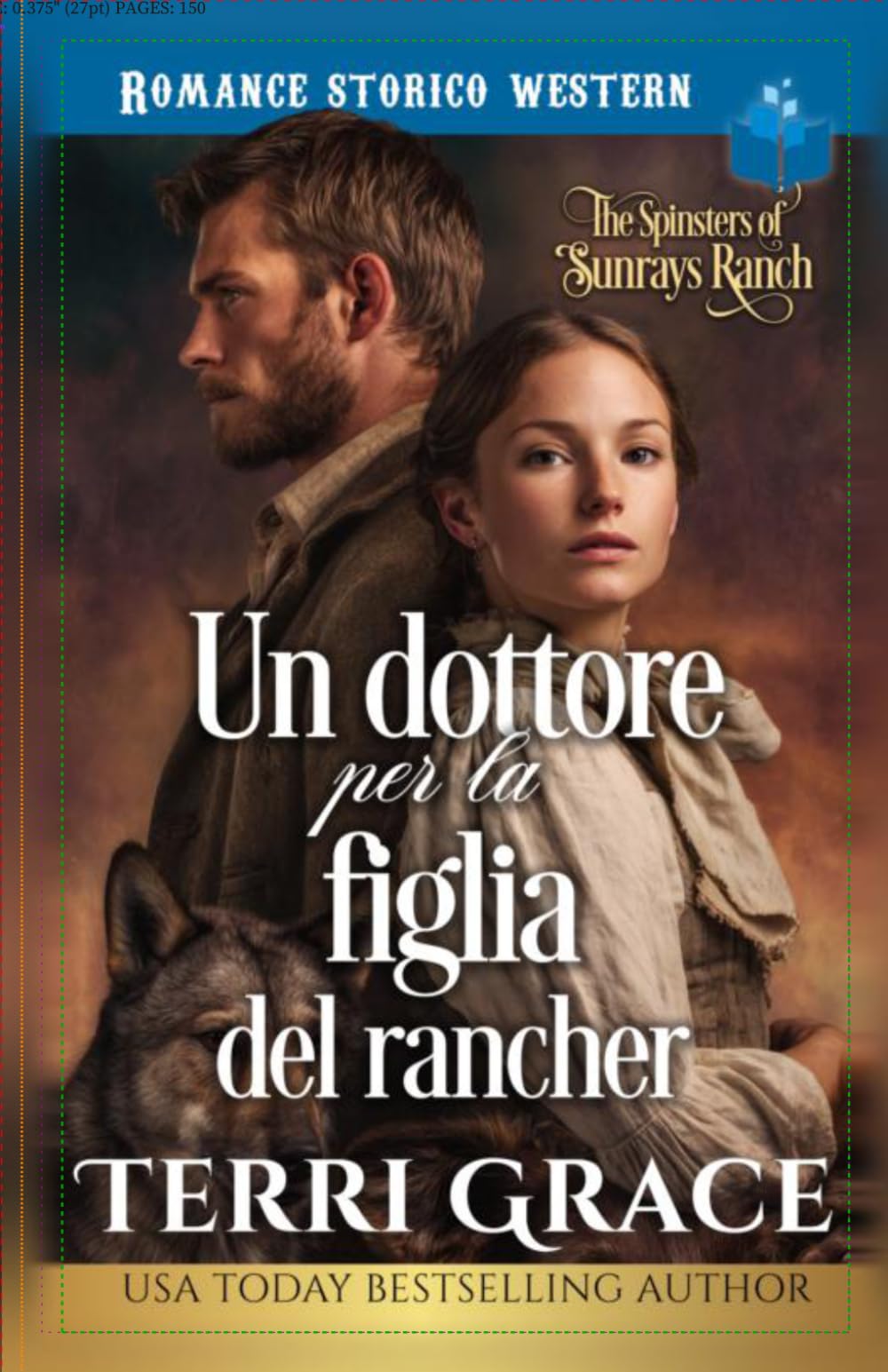 Un dottore per la figlia del rancher: Romance storico western (Le Donne di Sunray Ranch)