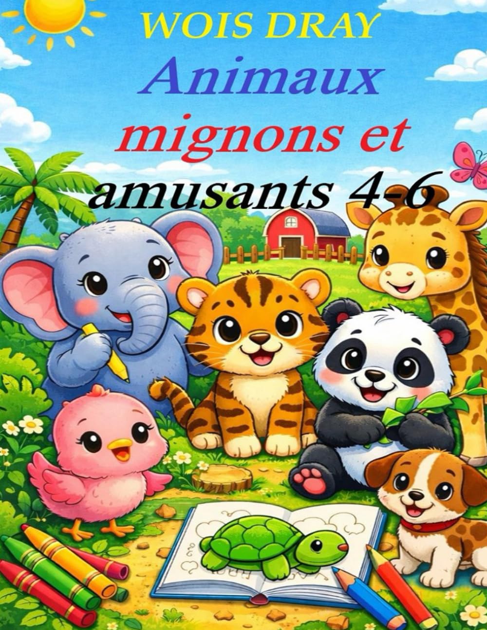 Animaux mignons et amusants 4-6: Pages de coloriage simples, grandes et amusantes pour les enfants d'âge préscolaire