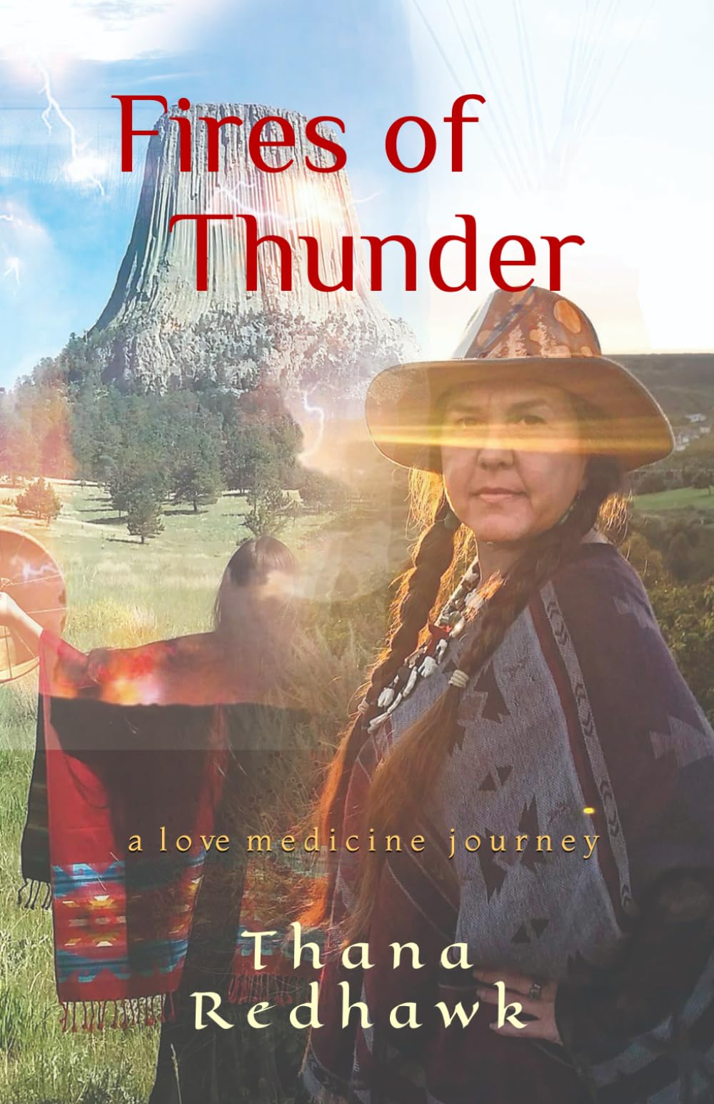 Fires of Thunder: a love medicine journey (Medicine Frequencies Trilogy)