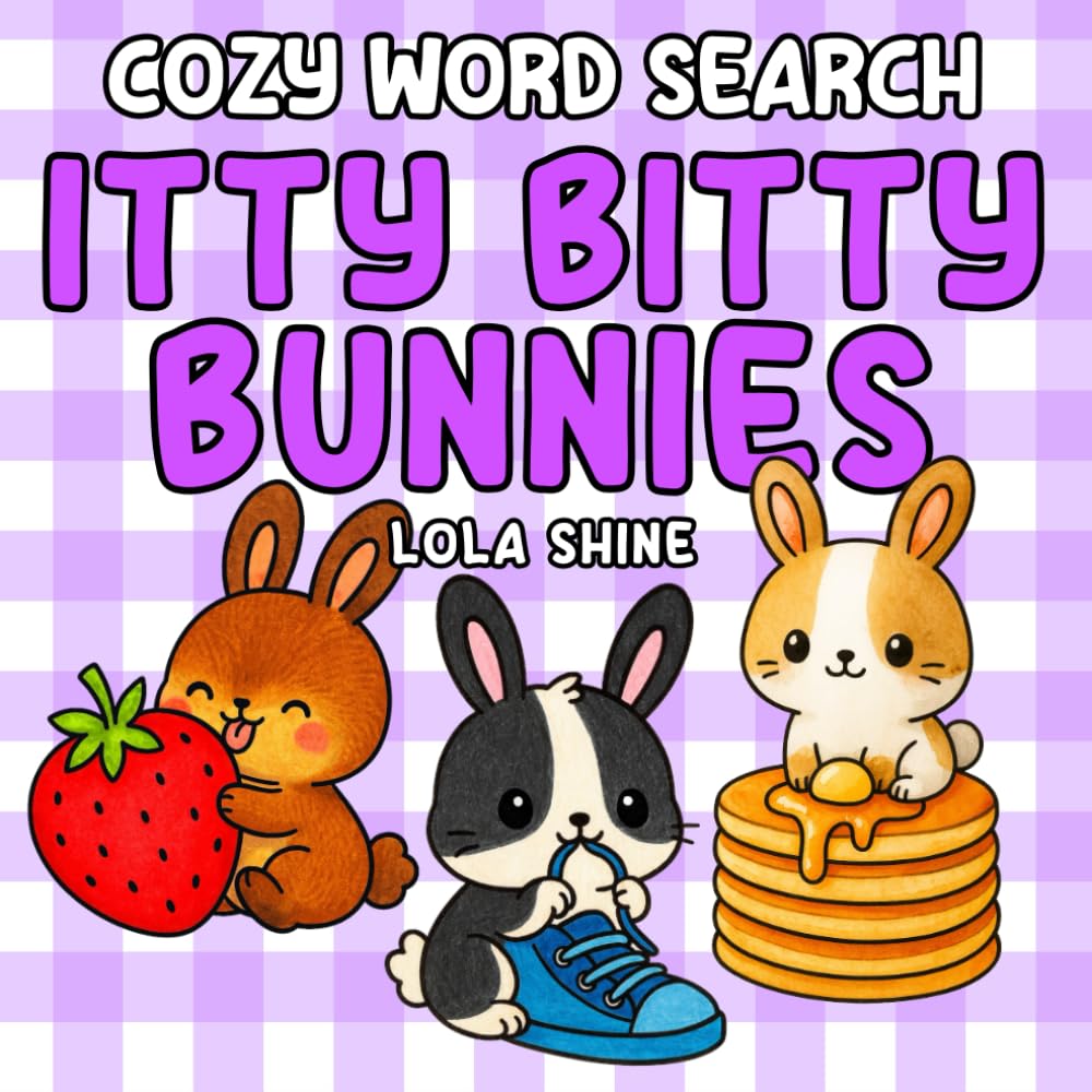 Cozy Word Search Itty Bitty Bunnies: A Fun Bold Word Search Puzzle and Cute Gift For Relaxation (Bold And Fun Colouring Word Searches)