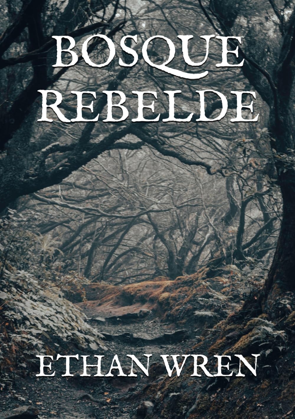 BOSQUE REBELDE