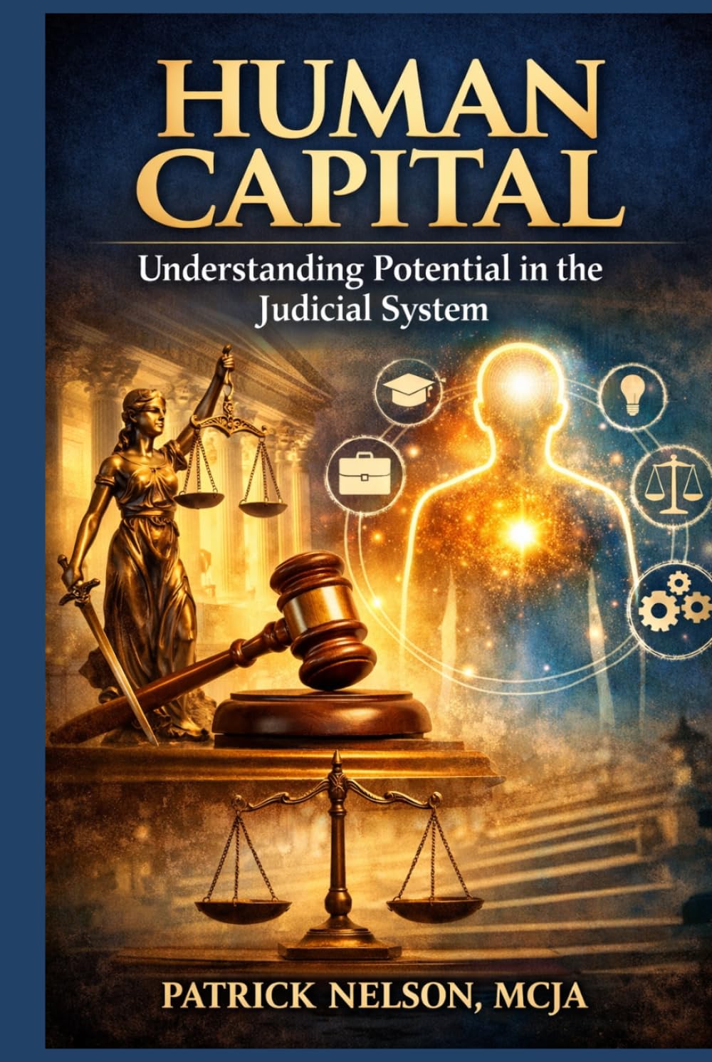 Human Capital: Understanding Potential in the Judicial System
