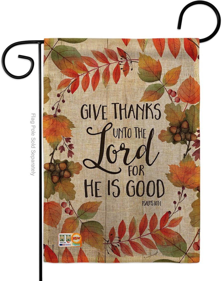 Give Thanks Unto the Lord Burlap Garden Flag Falltime Thanksgiving Turkey Gobble Pumpkin Season Autumntime Cornucopia Small Decorative Gift Yard House Banner Double-Sided Made In USA 13 X 18.5