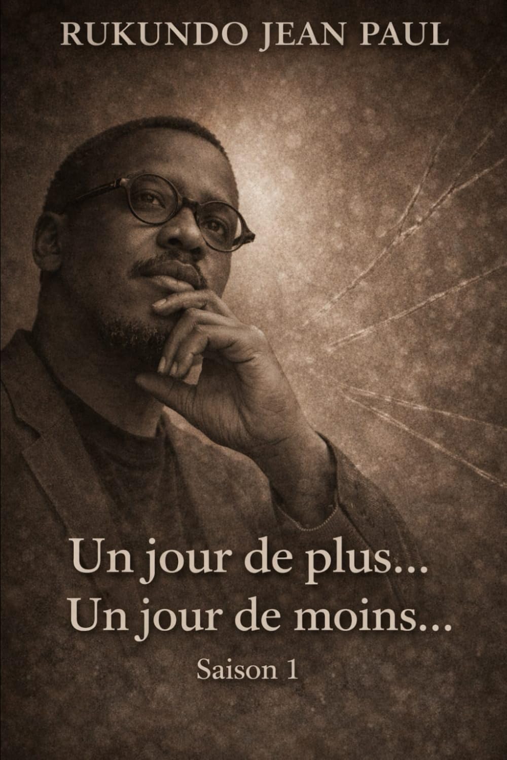 Un jour de plus...Un jour de moins...: Saison 1
