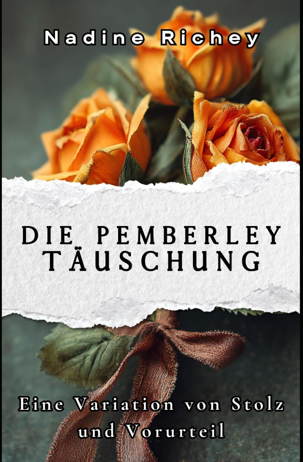 Die Pemberley-Täuschung: Eine Variation von Stolz und Vorurteil