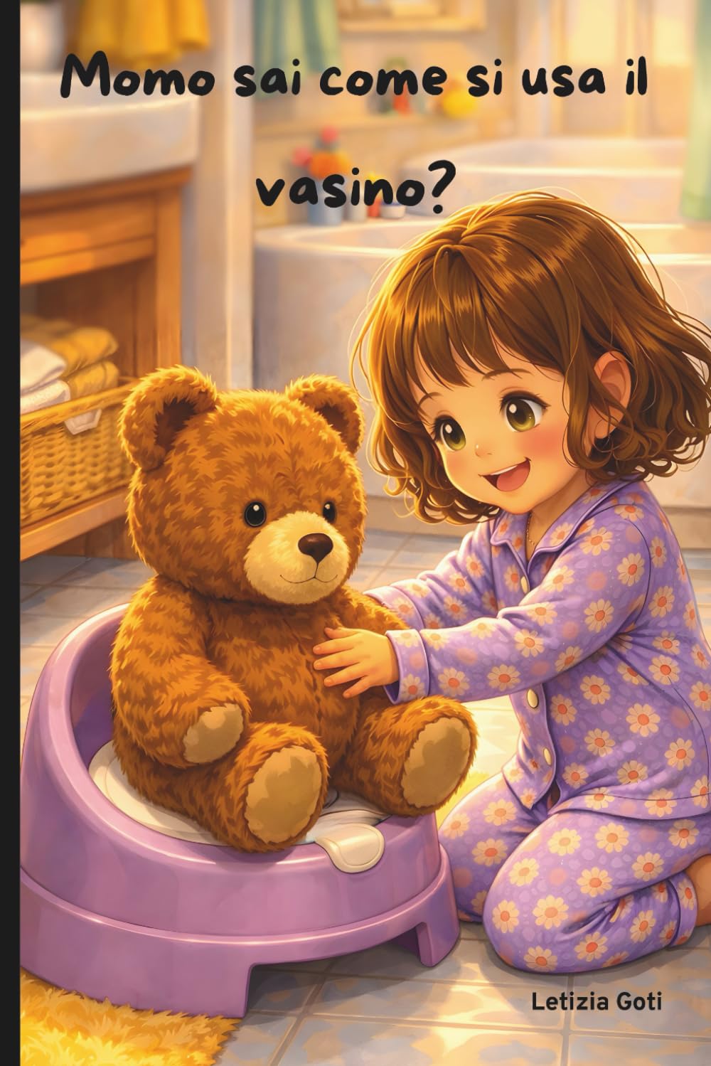 Momo sai come si usa il vasino?: Imparare ad usare il vasino divertendosi (Libri carini per bambini di Letizia)