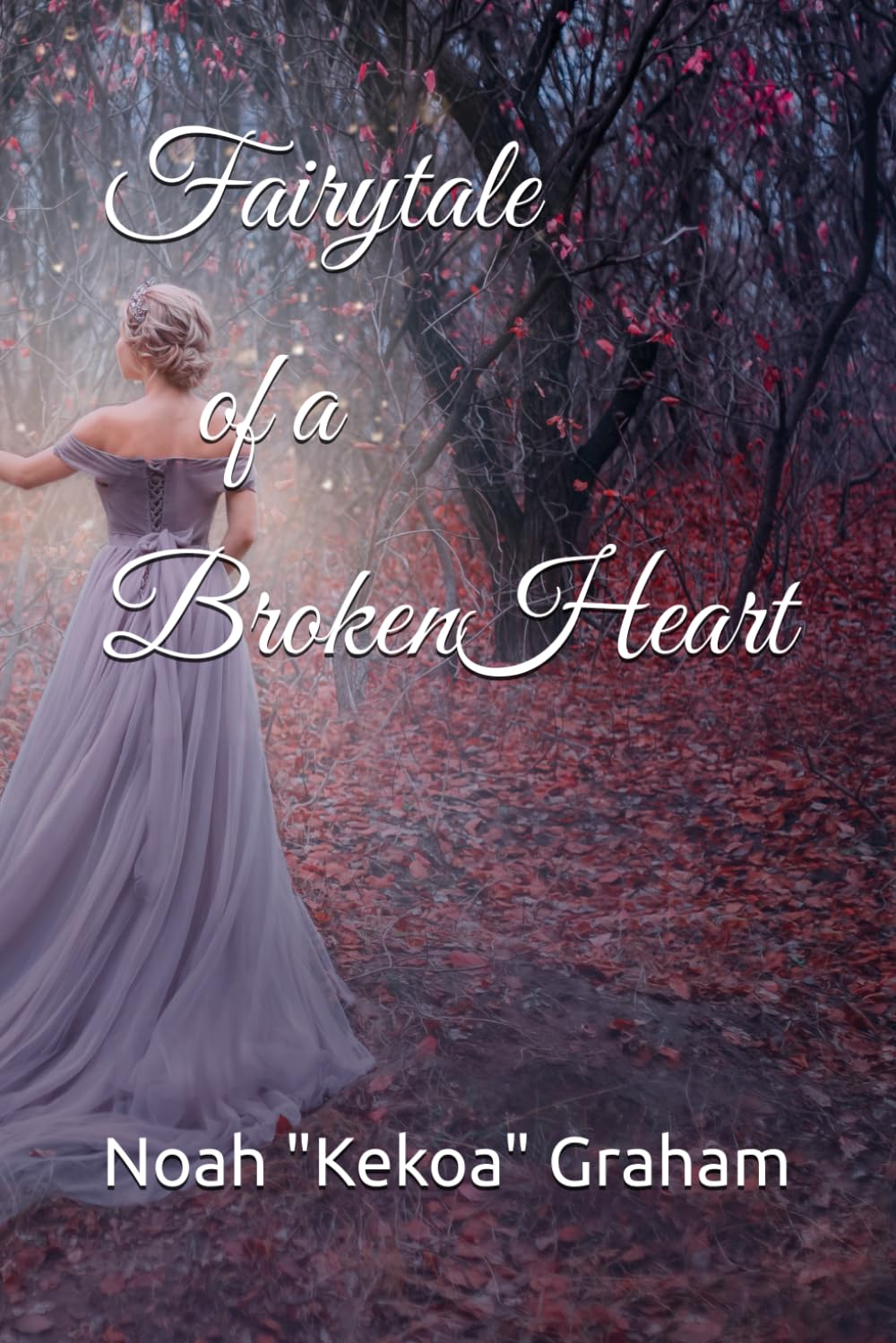 Fairytale Of a Broken Heart
