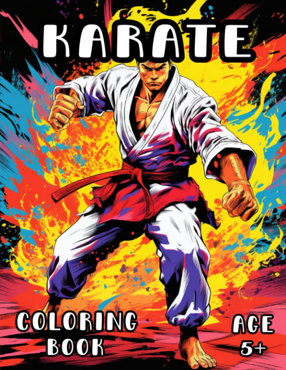 Karate Coloring Book: Martial Arts Coloring Book for Kids and Adults 5+