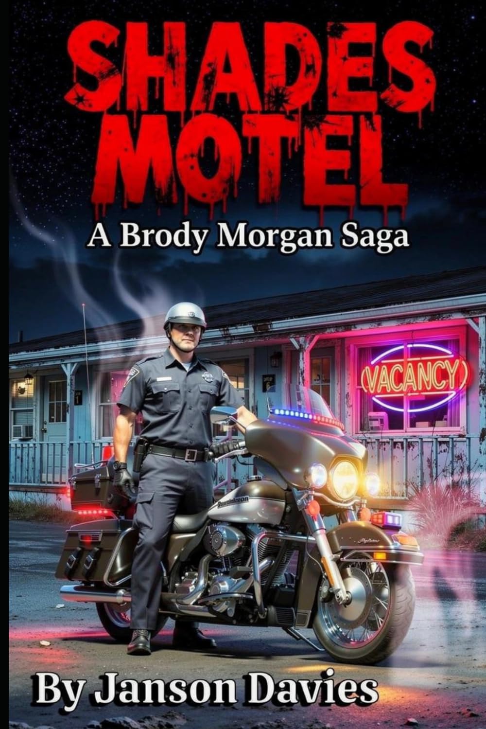 SHADES MOTEL: Judgement Day on the Horror Highway (A Brody Morgan Saga)