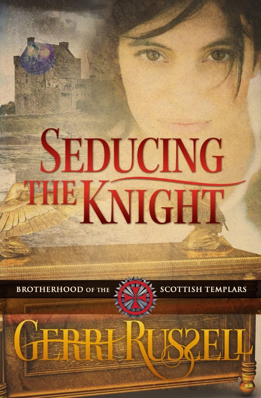 Seducing the Knight: Volume 2 (Brotherhood of the Scottish Templars)