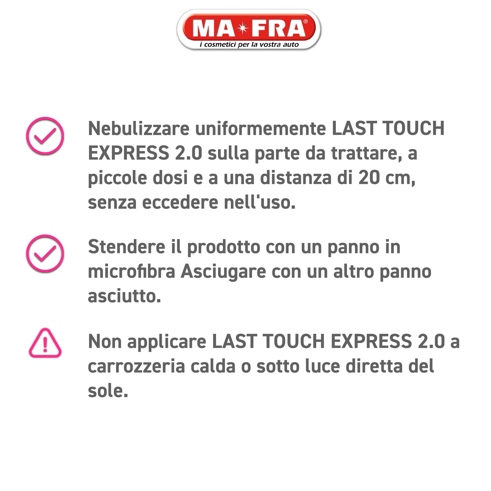 MAFRA, Last Touch Express 2.0, Cera Liquida Superveloce per una Rifinitura Perfetta della Carrozzeria Auto, Azione Pulente e Protettiva, Effetto Specchio, Effetto Seta, Non Unge, Formato 500 ml