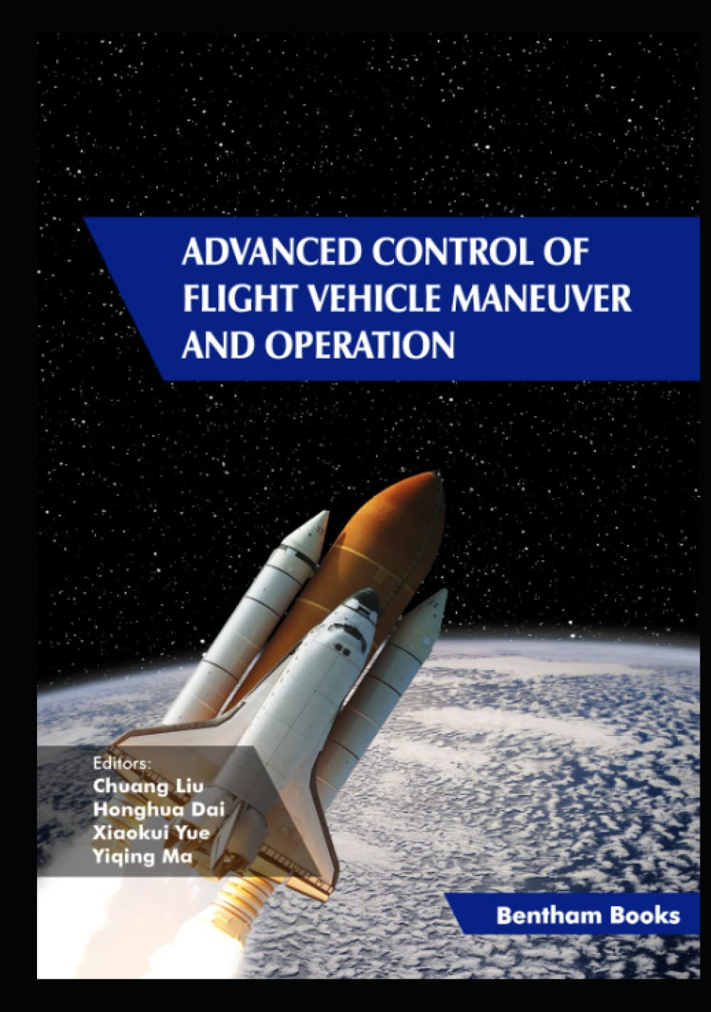 Advanced Control of Flight Vehicle Maneuver and Operation (Frontiers in Aerospace Science)