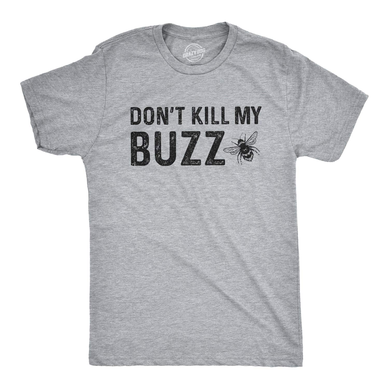 Mens Don't Kill My Buzz Tshirt Save The Bees Drinking Tee