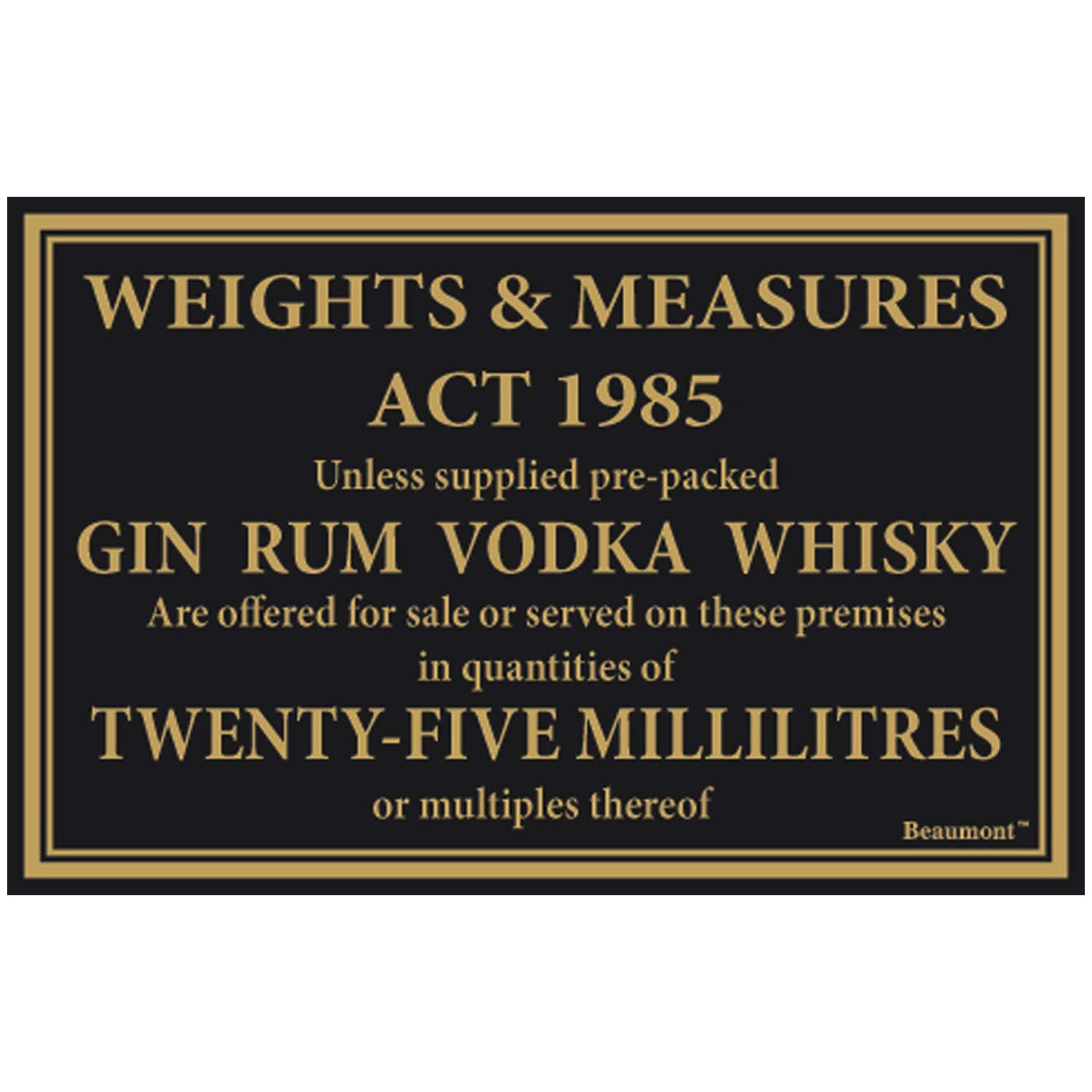 We Can Source It Ltd - Weights & Measures Act Notice Board 25ml - Black Foam Legal Measure Sign with Gold Text for Pubs, Bars and Restaurants – Display Spirits Gin, Rum, Vodka, Whiskey – Easy to Mount