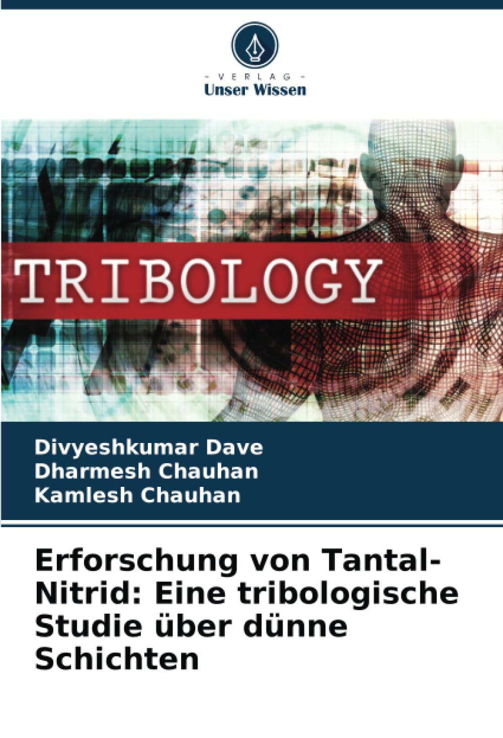 Erforschung von Tantal-Nitrid: Eine tribologische Studie über dünne Schichten (German Edition)