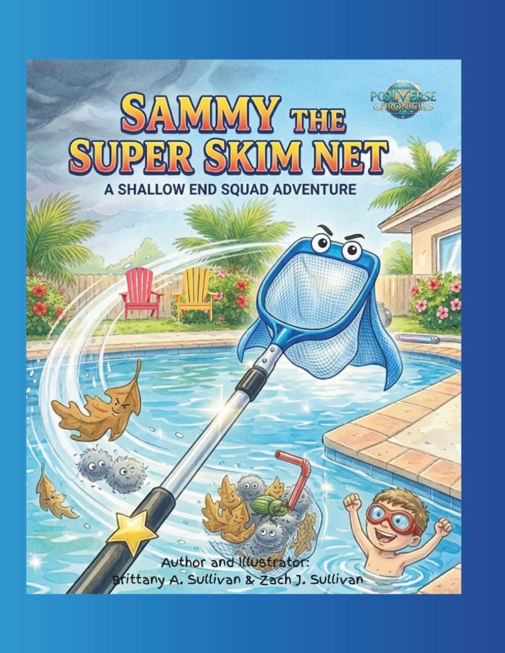 Sammy the Super Skim Net: A Shallow End Squad Adventure (The Pool-Verse Chronicles)