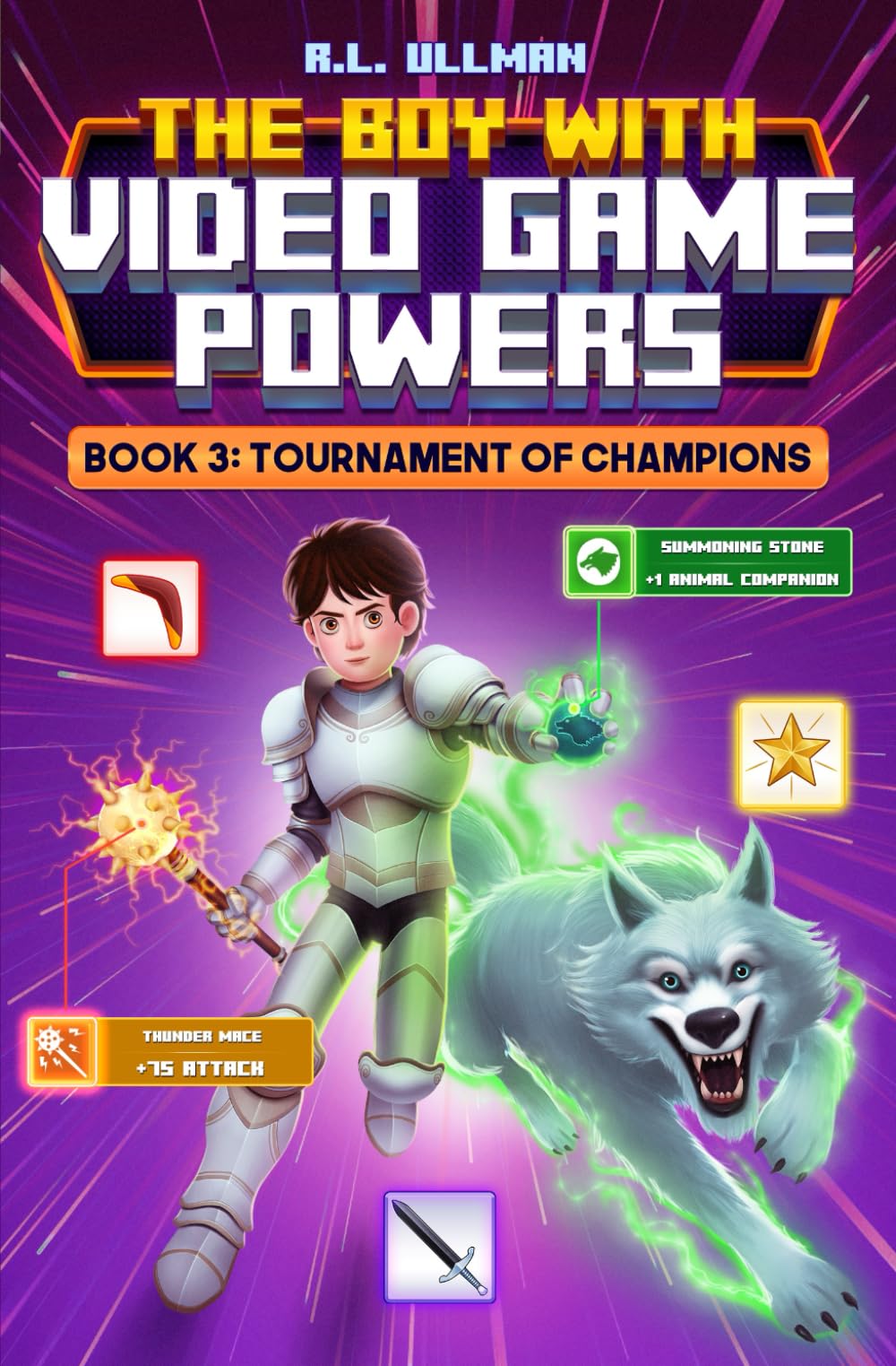 The Boy with Video Game Powers: Book 3: Tournament of Champions