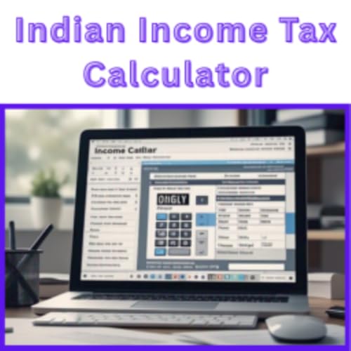 Indian Income Tax Calculator