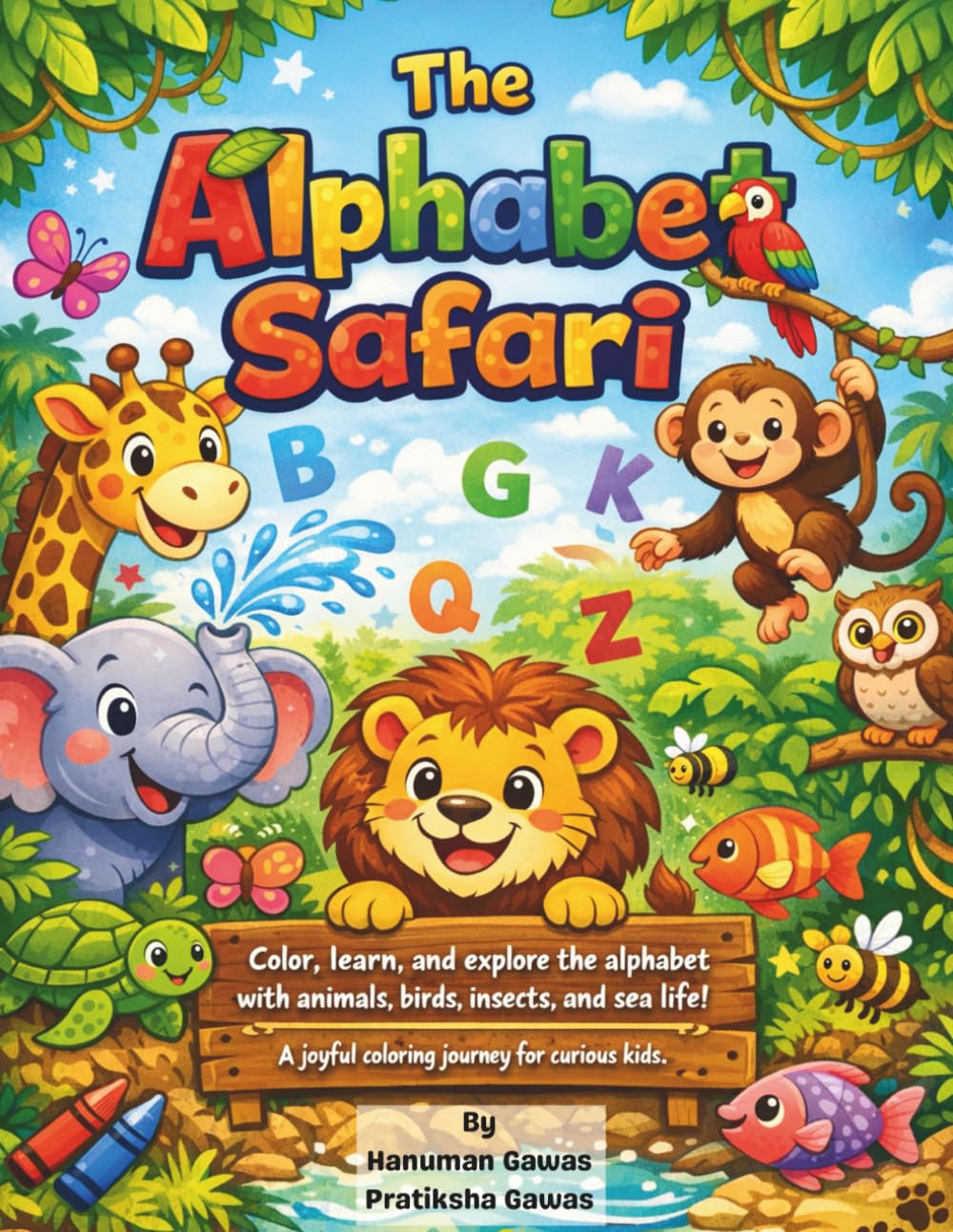 The Alphabet Safari: A Coloring and learning Adventure from A to Z