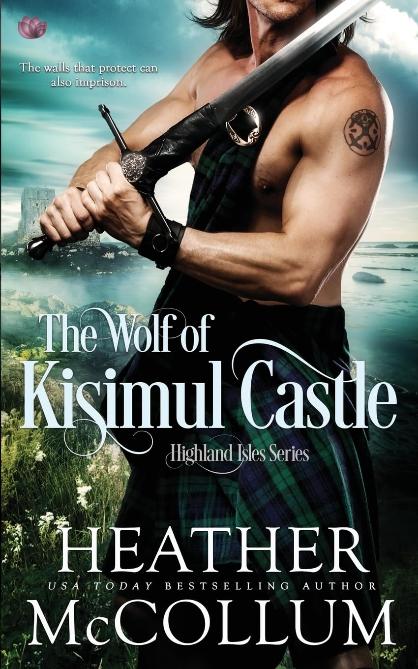 The Wolf of Kisimul Castle: Volume 3 (Highland Isles)