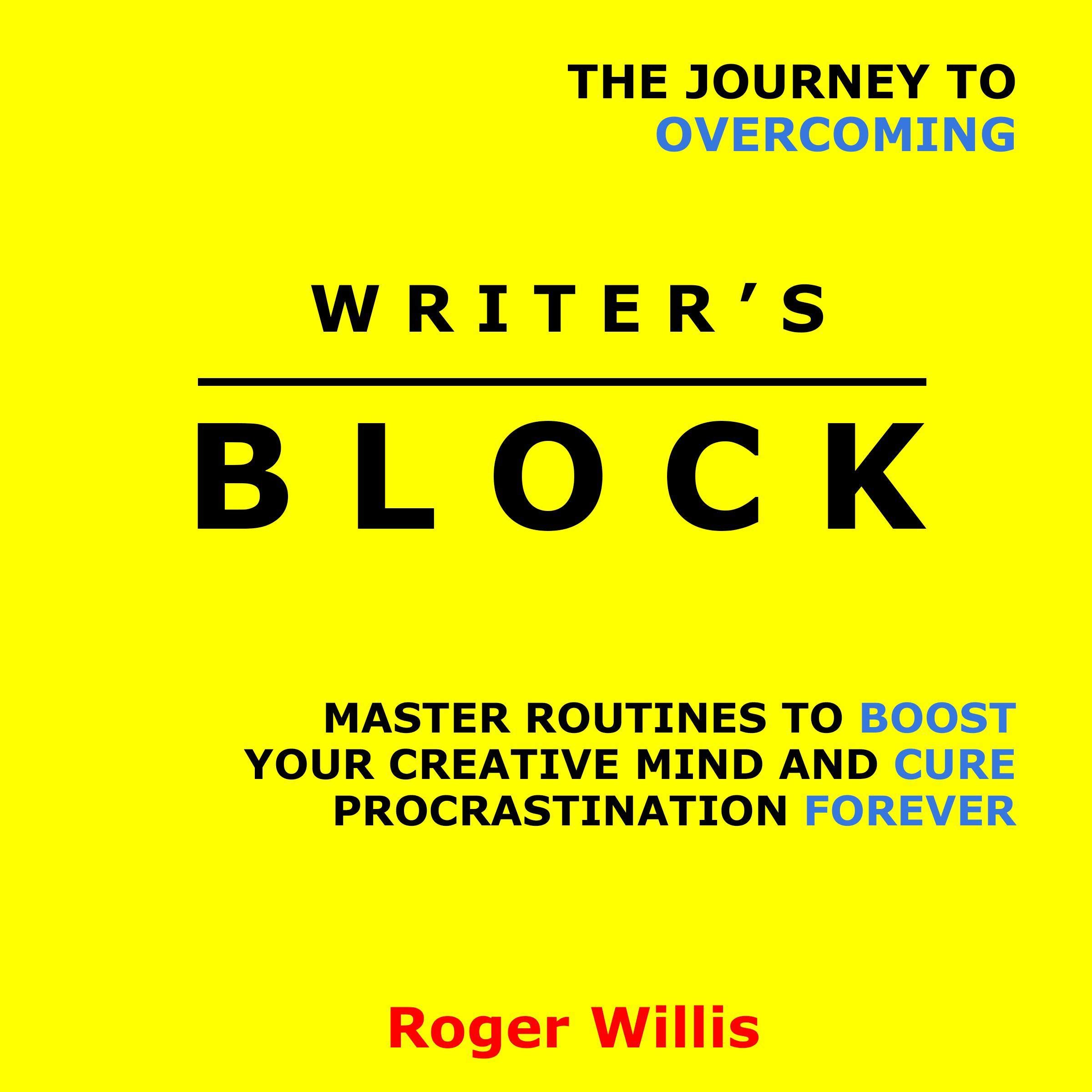 The Journey to Overcoming Writer’s Block