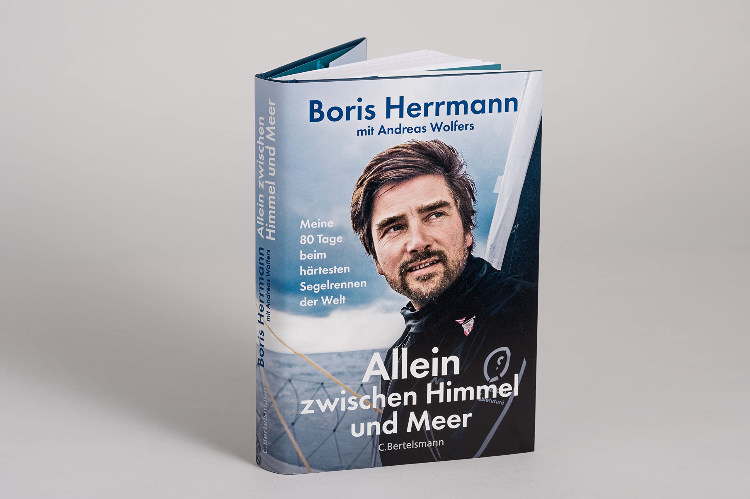 Allein zwischen Himmel und Meer: Meine 80 Tage beim härtesten Segelrennen der Welt - Boris Herrmann erstmals ausführlich über seine Teilnahme an der Vendée Globe. Mit zahlreichen Bildern
