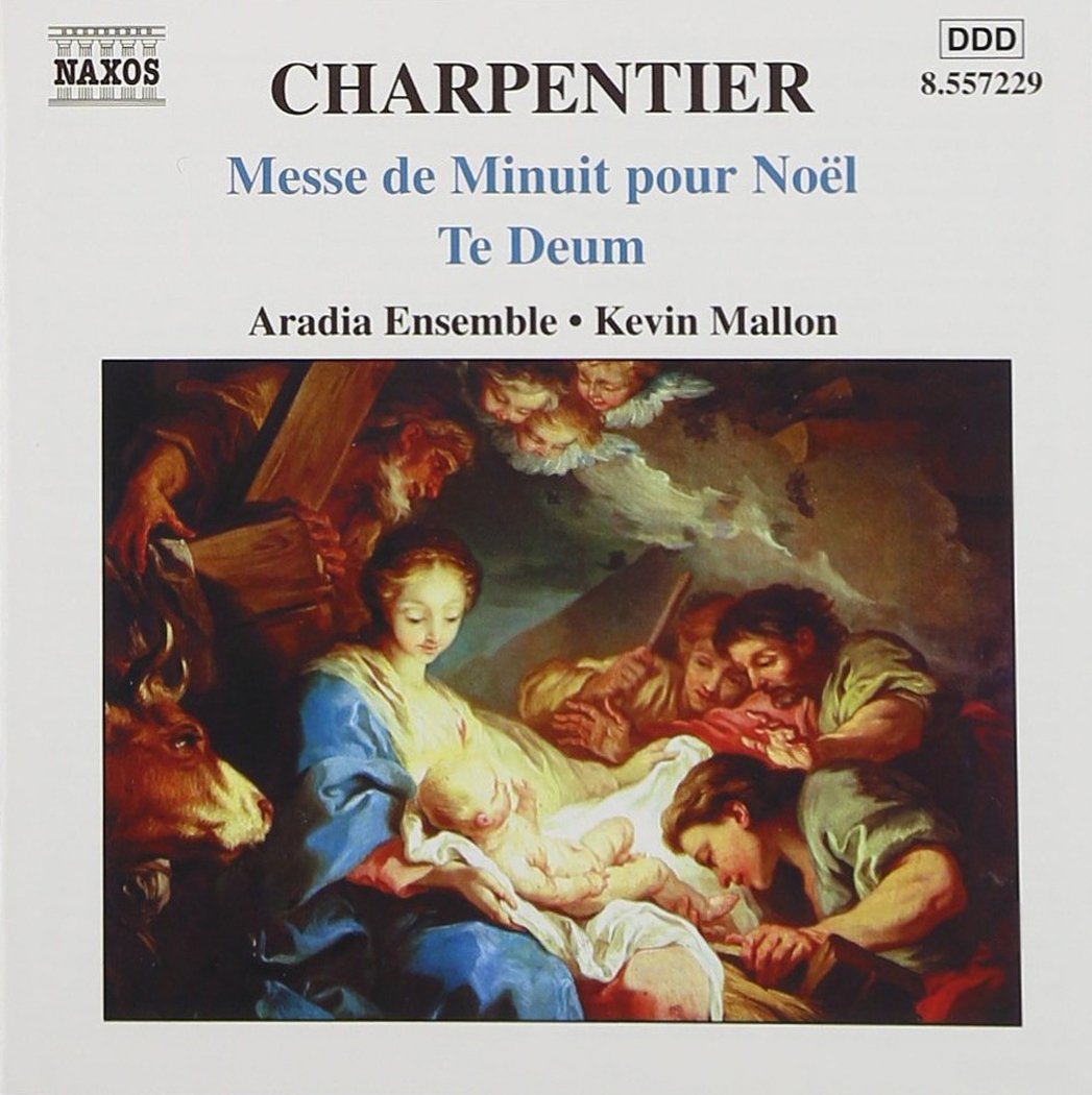Charpentier - Te Deum; Messe de Minuit pour Noël