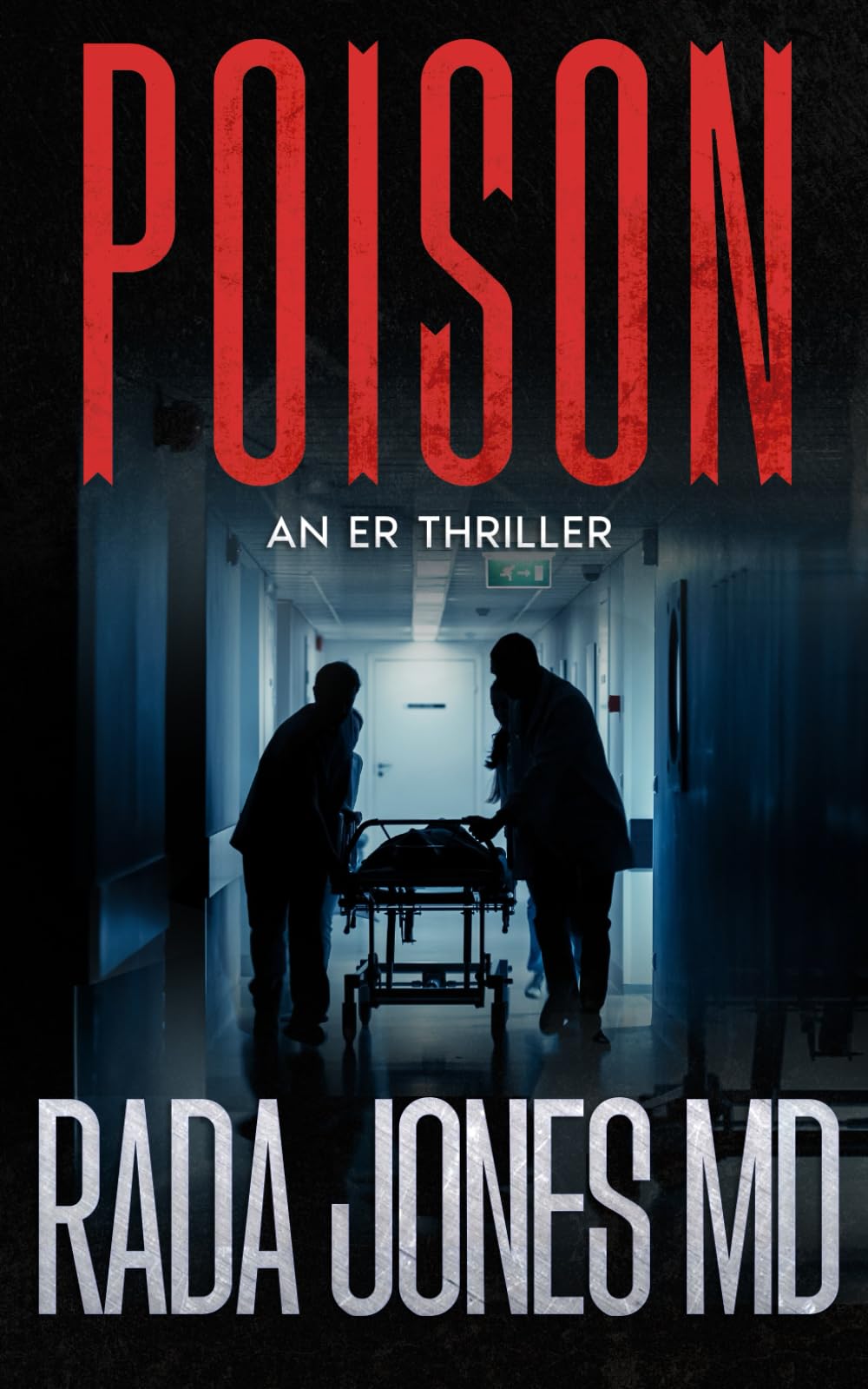 POISON: An ER Thriller (ER CRIMES: THE STEELE FILES)