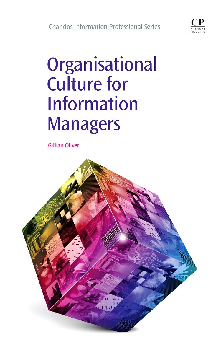 Buy Organisational Culture for Information Managers (Chandos Information Professional) — BookShops.in