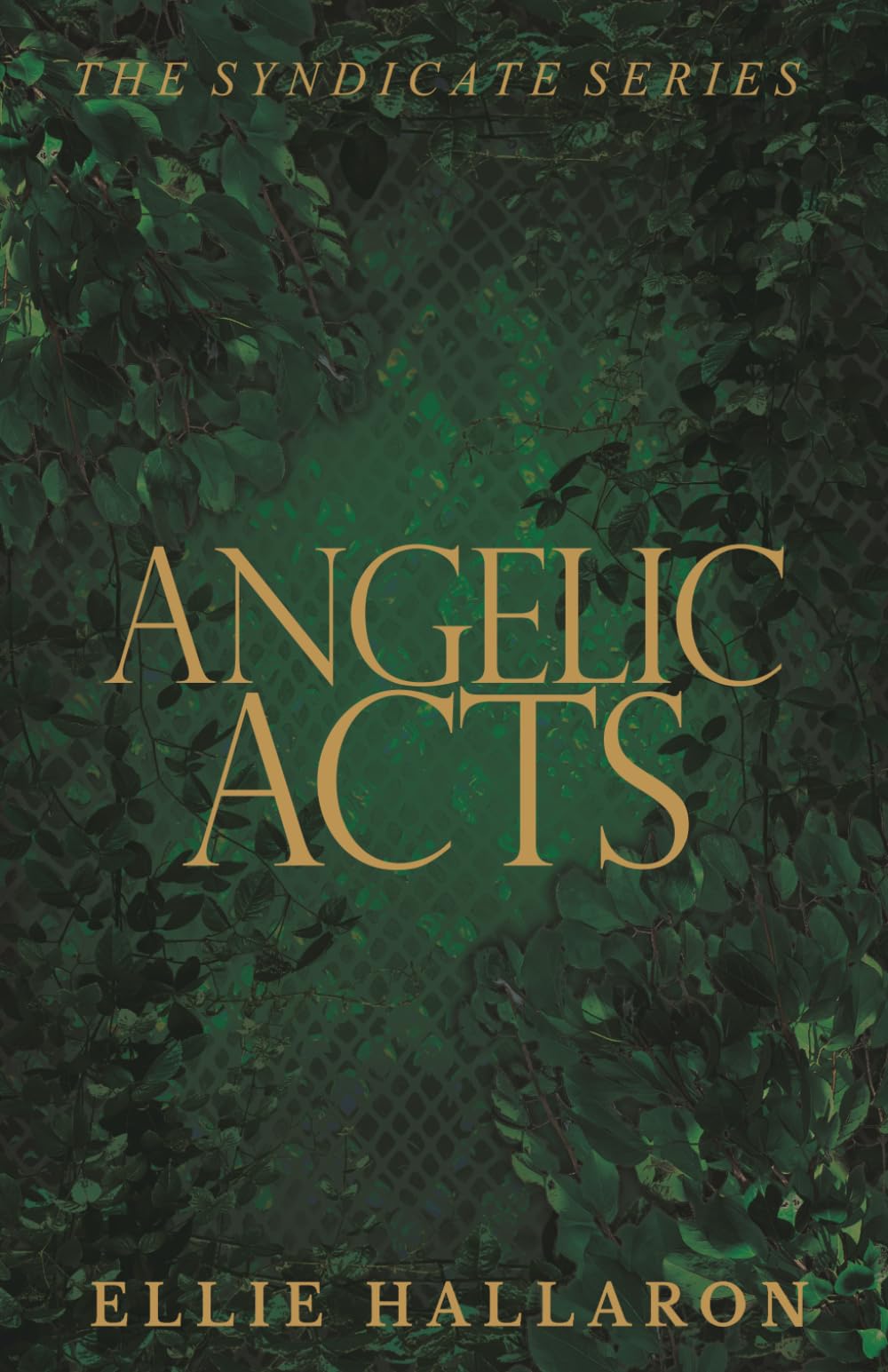 Angelic Acts: The Syndicate Series Book 4