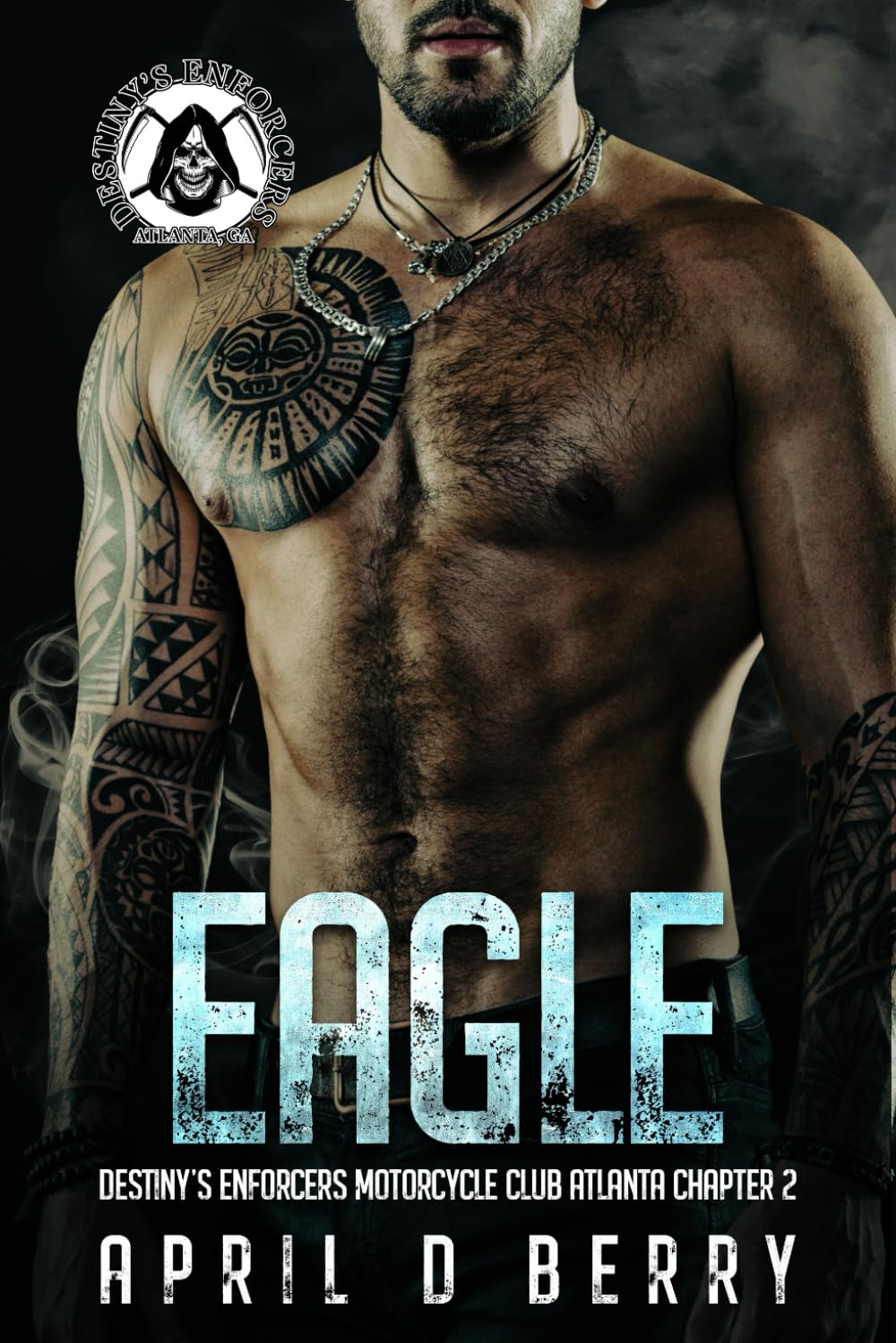 Eagle: Destiny's Enforcers MC: Atlanta Chapter Book 2