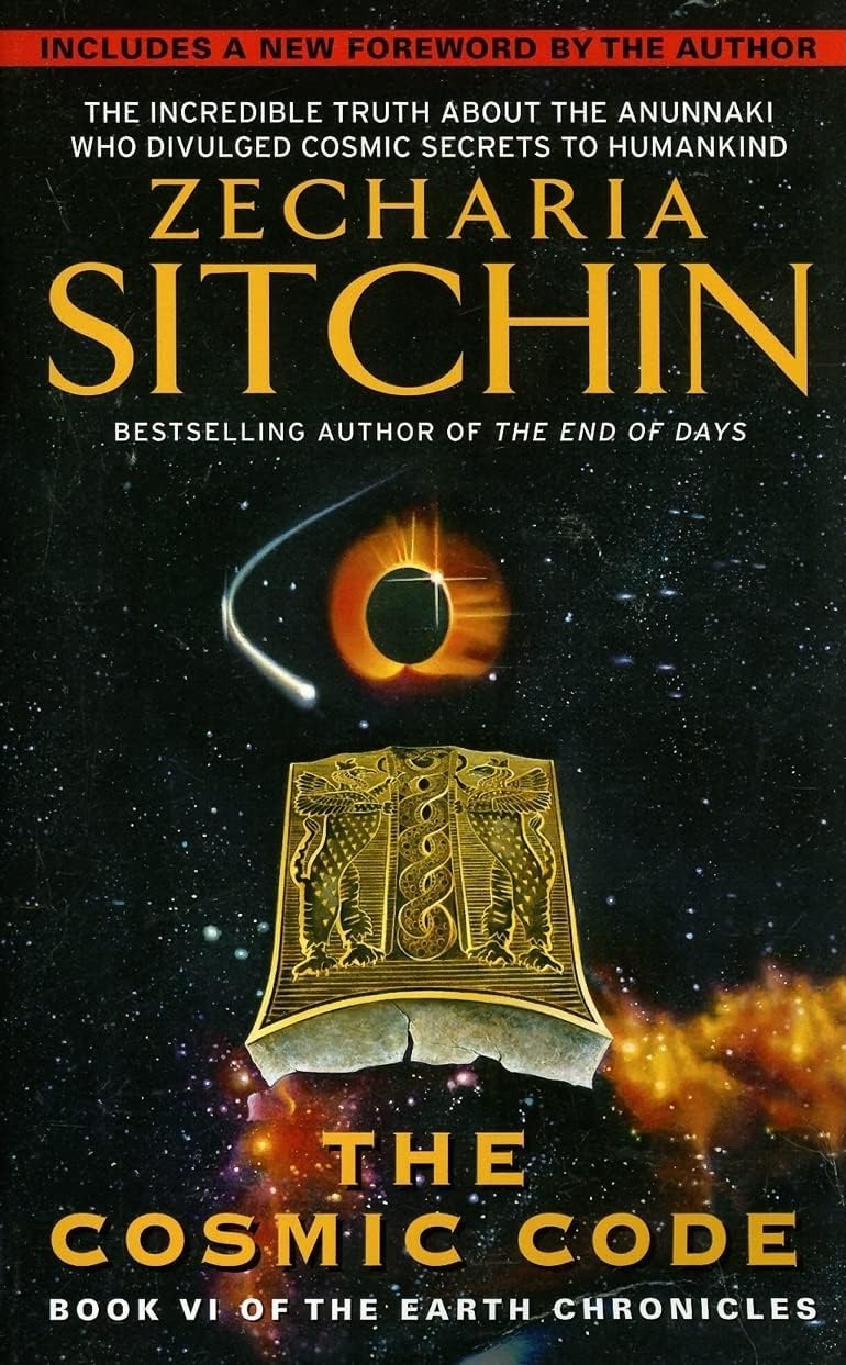 cosmic code: Book VI of the Earth Chronicles – The Provocative Masterwork on Ancient Aliens, DNA, and Destiny