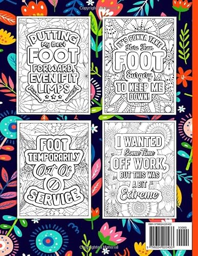 I Survived Foot Surgery and All I Got Was This Stupid Coloring Book?: Post Foot Surgery Recovery Coloring Book for Teens and Adults (30 Quotes) Broken ... (8.5 x 11) Get Well Soon Care Package Gifts