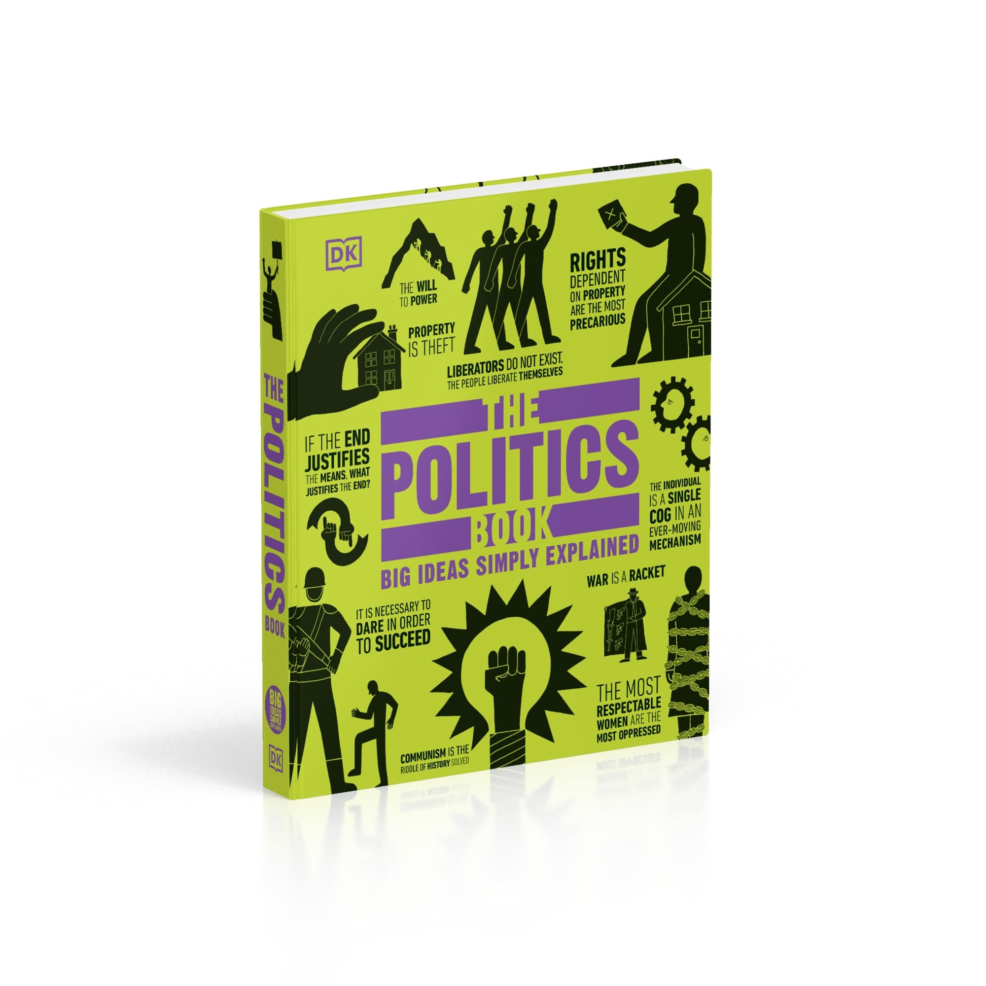 The Politics Book: Big Ideas Simply Explained