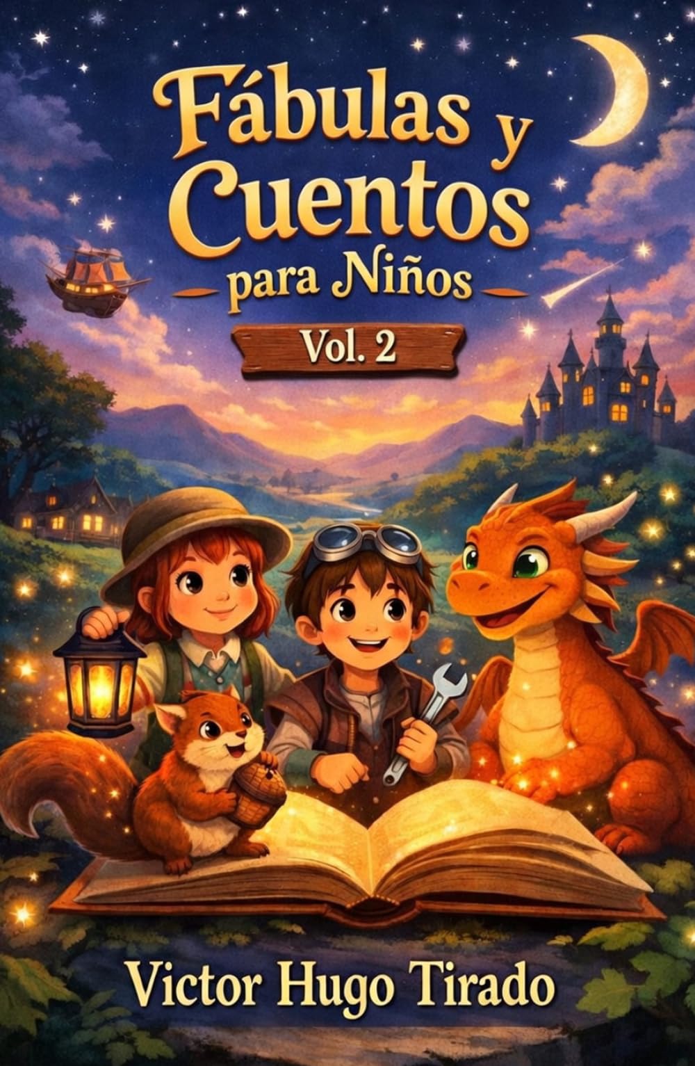 Fábulas y Cuentos para Niños Vol. 2: Historias con valores, trabajo en equipo y emociones para niños de 6 a 12 años | Cuentos educativos para desarrollar la inteligencia emocional