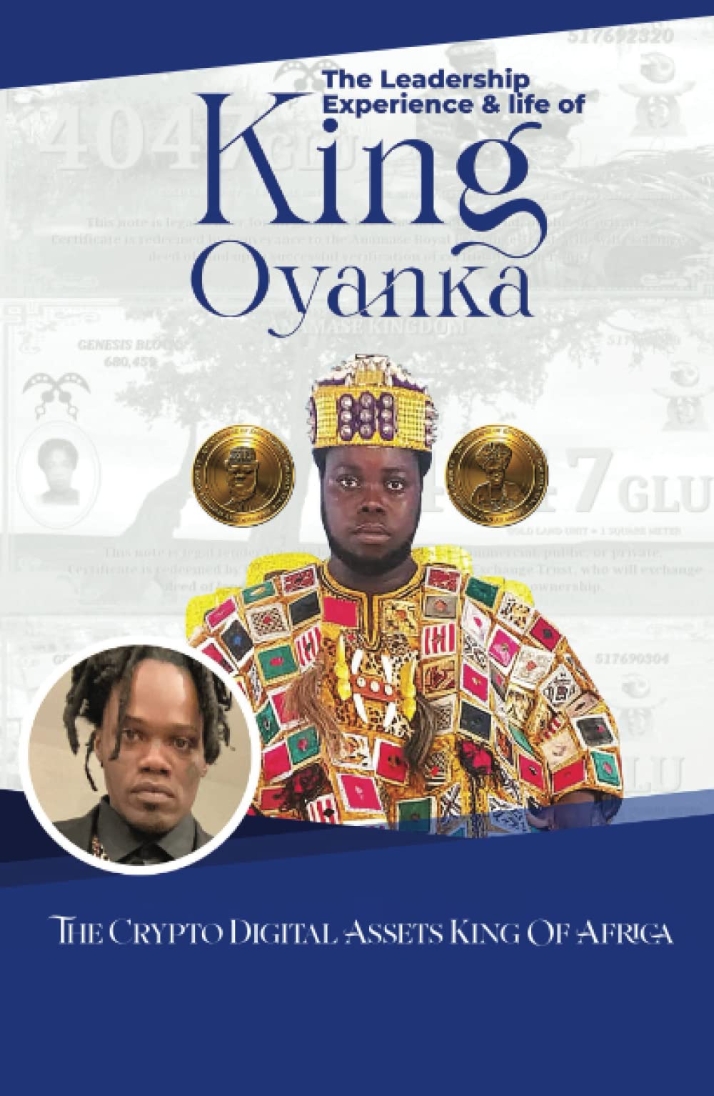 The Leadership Experience And Life Of King Oyanka The Crypto | Desertcart  Seychelles