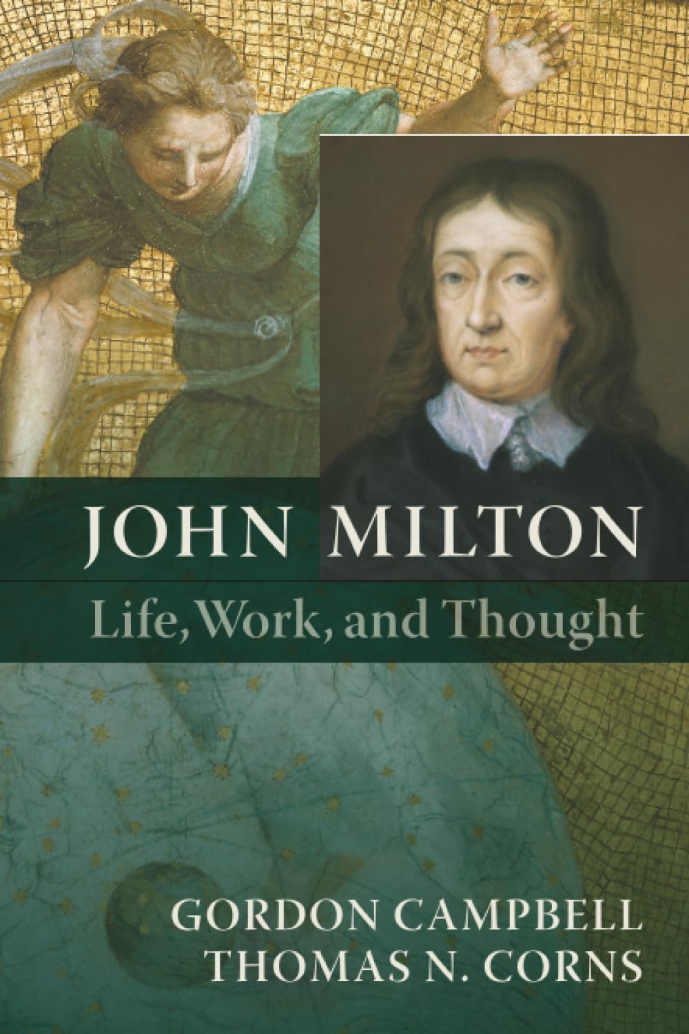 John Milton Life, Work, and Thought: Life, Work, and Thought